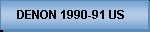 DENON 1990-91 US