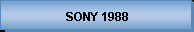 SONY 1988
