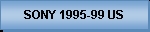 SONY 1995-99 US